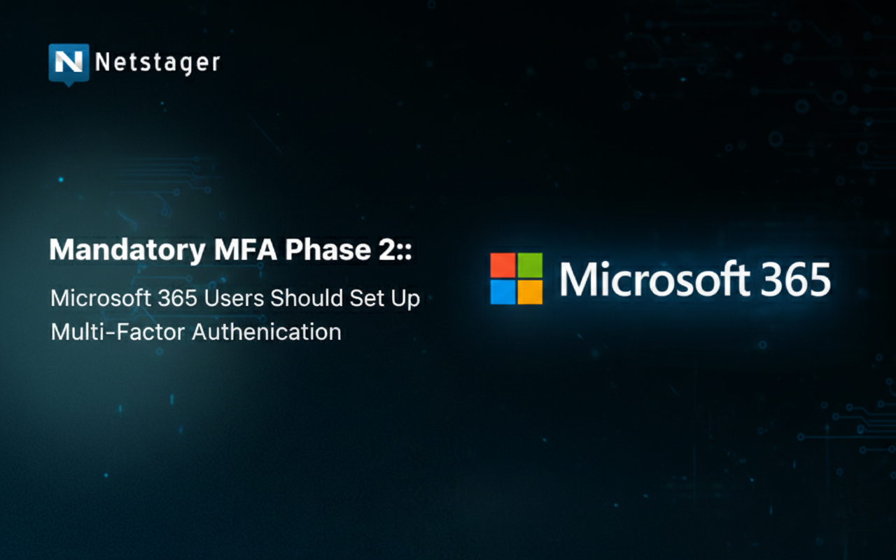 Mandatory MFA Phase 2: Microsoft 365 Users Should Set Up Multi-Factor Authentication
