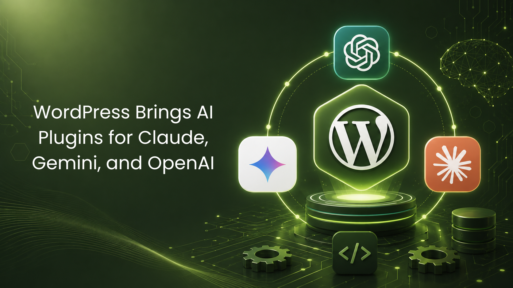 WordPress Introduces AI Plugins for Claude, Gemini, and OpenAI: A Complete Overview
